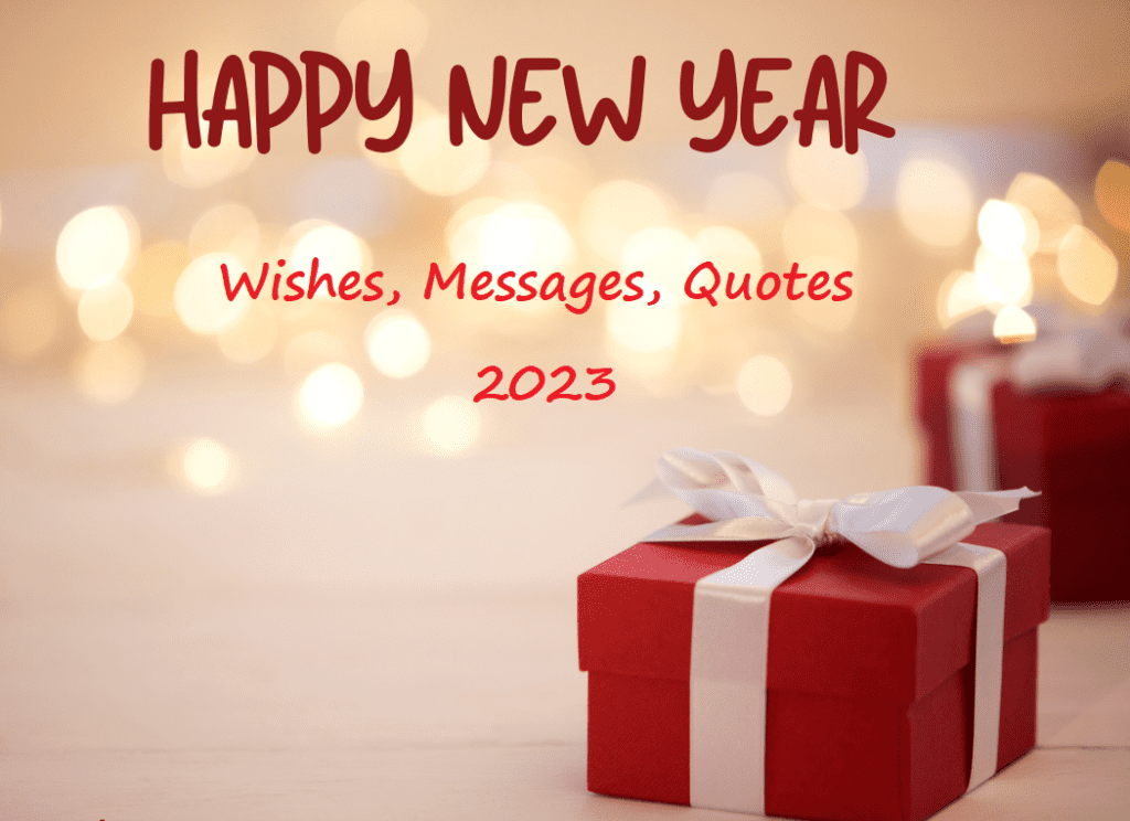 270+ Best Happy New Year Wishes, Quotes & Messages For 2023 - MomShop18